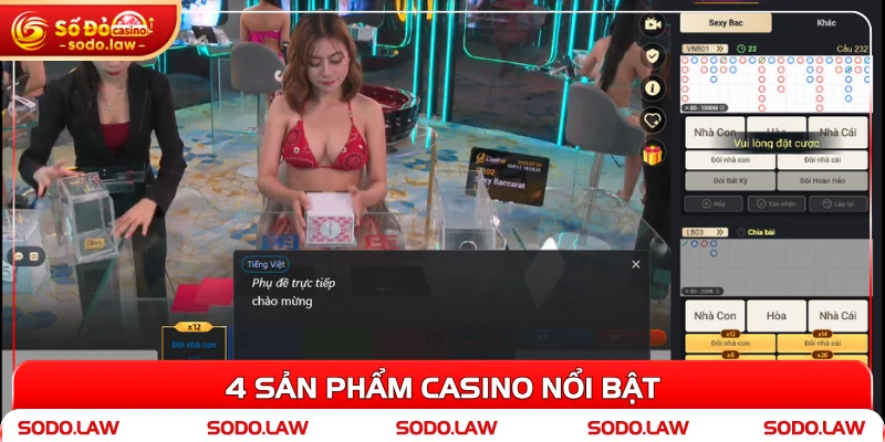 4 sản phẩm casino nổi bật