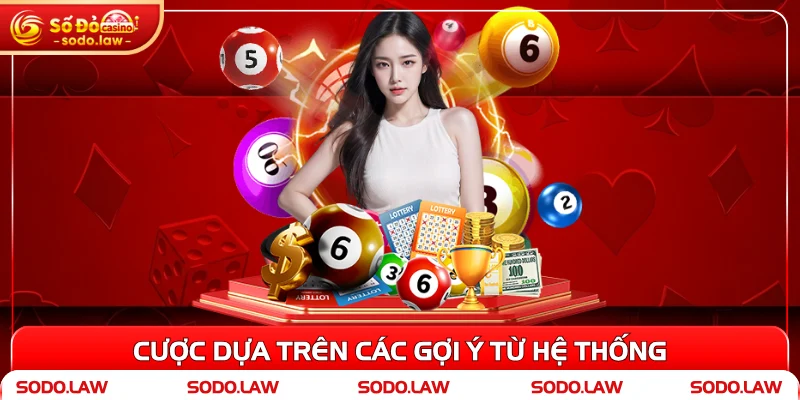 Cược dựa trên các gợi ý từ hệ thống