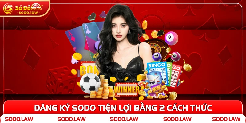 Đăng ký SODO tiện lợi bằng 2 cách thức