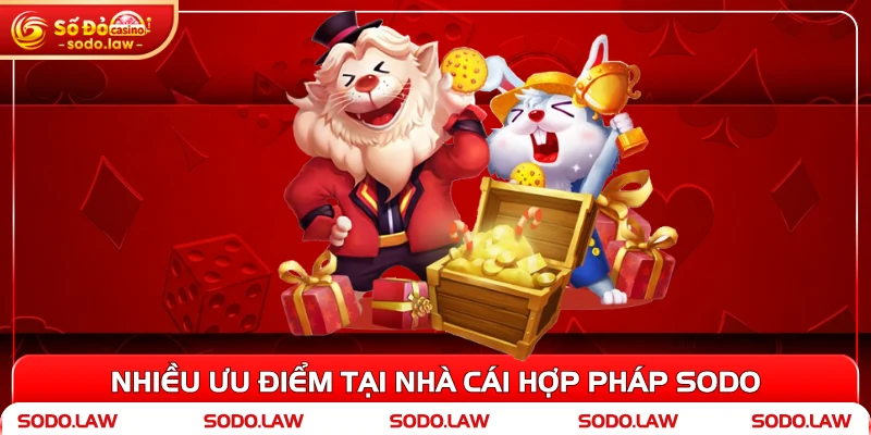 Nhiều ưu điểm tại nhà cái hợp pháp SODO