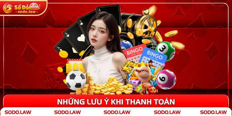 Những lưu ý khi thanh toán