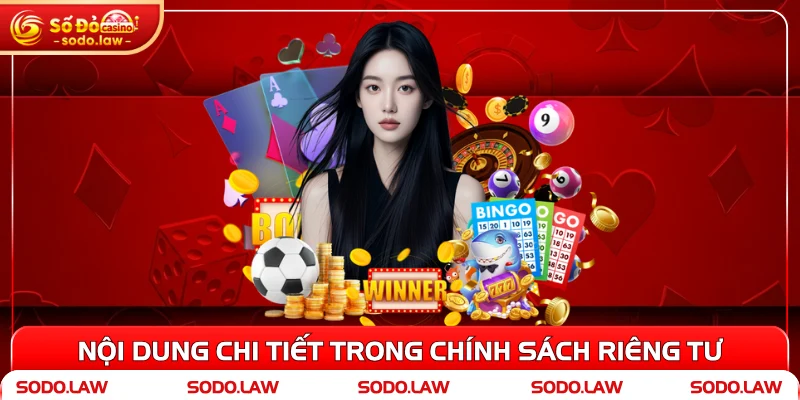 Nội dung chi tiết trong chính sách riêng tư