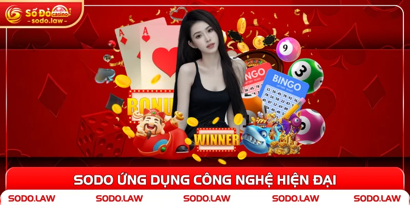 SODO ứng dụng công nghệ hiện đại