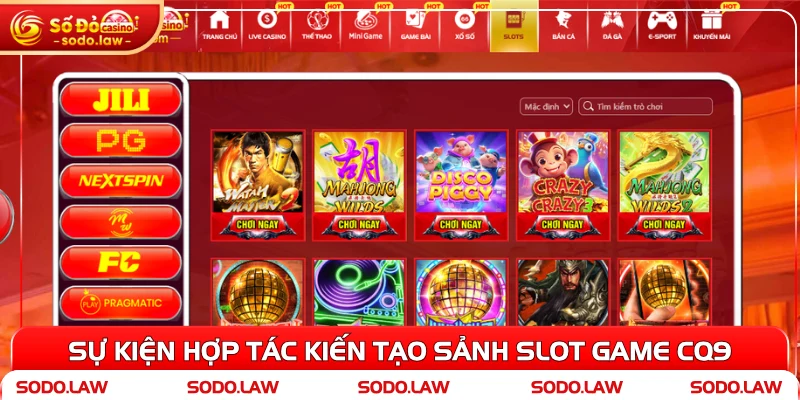 Sự kiện hợp tác kiến tạo sảnh Slot Game CQ9