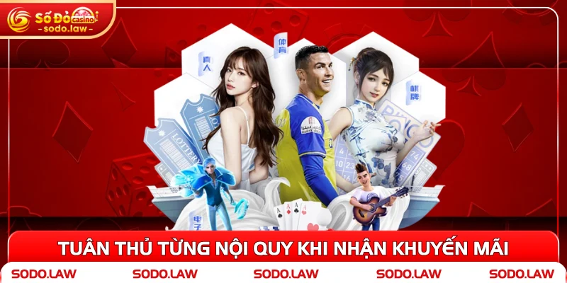 Tuân thủ từng nội quy khi nhận khuyến mãi