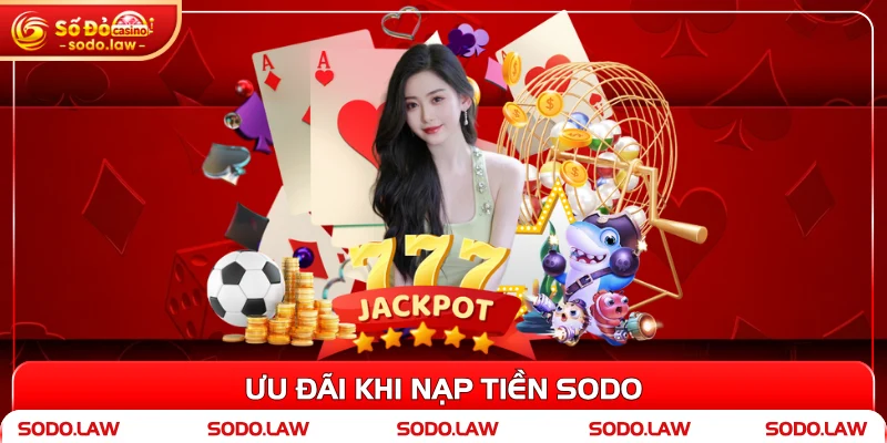 Ưu đãi khi nạp tiền SODO